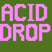 Acid Drop artwork