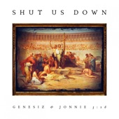 Shut Us Down (feat. Jonnie 3:16) artwork