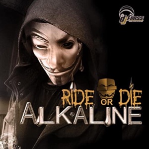 Alkaline - Ride Or Die - Zortam Music