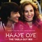 Haaye Oye (feat. Ash King & Nikhil Deepak Paralikar) [The Tabla Guy Mix] artwork