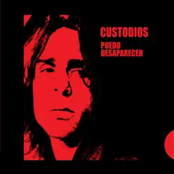 Puedo Desaparecer - Custodios