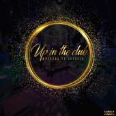 Up in the Club (feat. Letsela) artwork