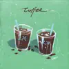 Stream & download Coffee (LH x KW) - Single