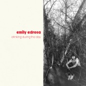 Emily Edrosa - Drinking During the Day