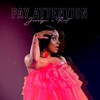 Pay Attention (feat. Riot) - Single