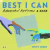 Stream & download Best I Can (Petey Remix) - Single