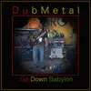 Go Down Babylon - Single album lyrics, reviews, download