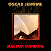 Sun For Someone - Oscar Jerome