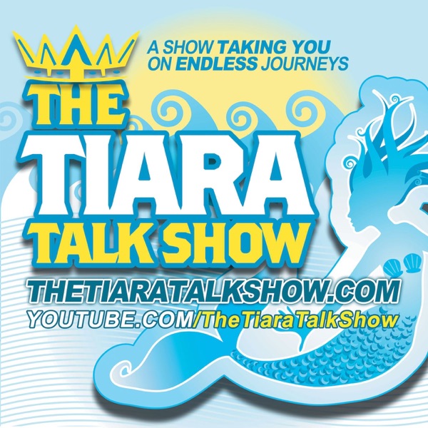 The Tiara Talk Show