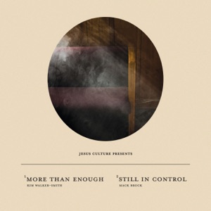 More Than Enough / Still In Control (Live) - Single