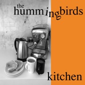 The HummingBirds - Kitchen #1