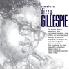 Timeless: Dizzy Gillespie