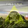 Stream & download Forget About the World - Single