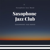 Saxophone Jazz Mood artwork