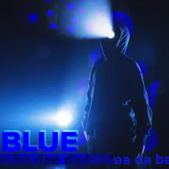 Blue (with Olympis) Song Lyrics