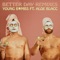 Better Day (feat. Aloe Blacc) [Remixes] - EP