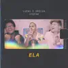 Ela - Single album lyrics, reviews, download
