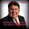 Mensajes Musicales de Fe, Amor y Esperanza, Vol. 1