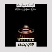 Only You (Melih Aydogan Remix) artwork