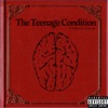 The Teenage Condition - EP