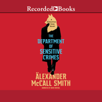 Alexander McCall Smith - The Department of Sensitive Crimes: A Detective Varg Novel artwork