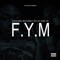 F.Y.M (feat. Nick Kane & Rio Da Yung Og) - PoloGang lyrics