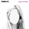 Lose My Mind (feat. Lia Love) - Single