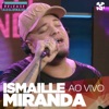 Ismaille Miranda no Release Showlivre (Ao Vivo) - Single