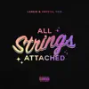 All Strings Attached - EP album lyrics, reviews, download