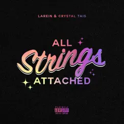All Strings Attached - EP by Crystal Tais & Larein album reviews, ratings, credits