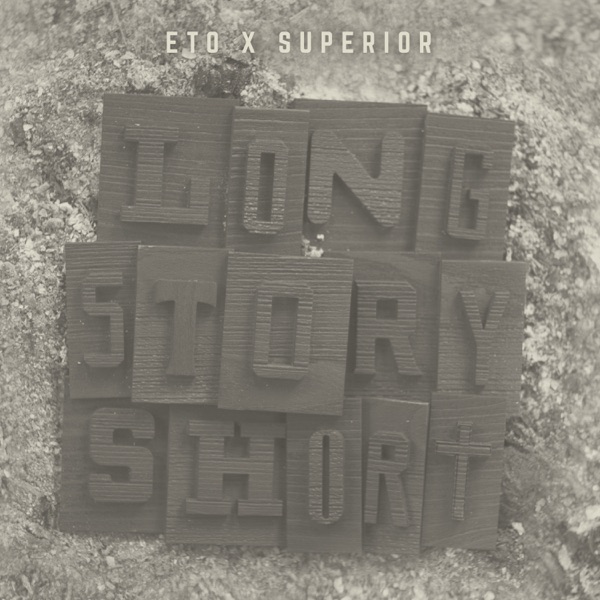iTunes Artwork for 'Long Story Short (by Eto & Superior)'