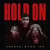 Hold On - Single album lyrics, reviews, download