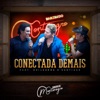 Conectada Demais (feat. Guilherme & Santiago) - Single