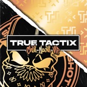 True Tactix - Chat About (Vip Mix)