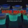 How Many (Australia Edition) [feat. Djkandykaine] - Single album lyrics, reviews, download