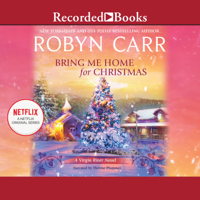 Robyn Carr - Bring Me Home for Christmas artwork