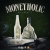 Moneyholic (feat. Rane Son & Vybz Kartel) - Single