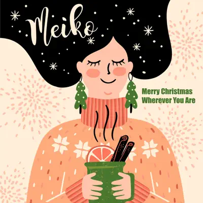 Merry Christmas Wherever You Are - Single - Meiko