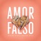 Amor Falso artwork