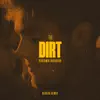 The Dirt (Nevada Remix) - Single album lyrics, reviews, download