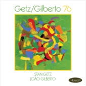 Getz/Gilberto '76 (Live) artwork
