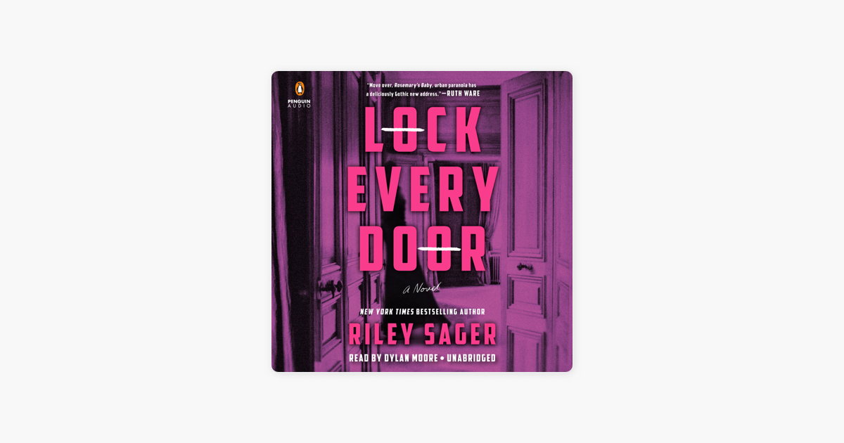 Lock Every Door: A Novel (Unabridged) - Riley Sager Lock Every Door: A Novel (Unabridged) - Riley Sager