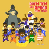 Quem Tem Um Amigo (Tem Tudo) (Remix) [feat. Zeca Pagodinho, Tokyo Ska Paradise Orchestra & Rashid] artwork