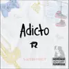 Adicto album lyrics, reviews, download