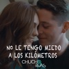 No Le Tengo Miedo a los Kilómetros - Single