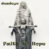 Faith & Hope (Didn't Kick the Bucket Mix) - Single album lyrics, reviews, download