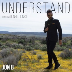 Jon B. - Understand (feat. Donell Jones)