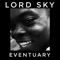 Eventuary - Lord Sky lyrics