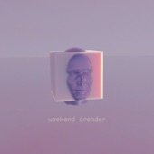 Weekend Crender artwork