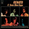 Renato e Seus Blue Caps, 1971